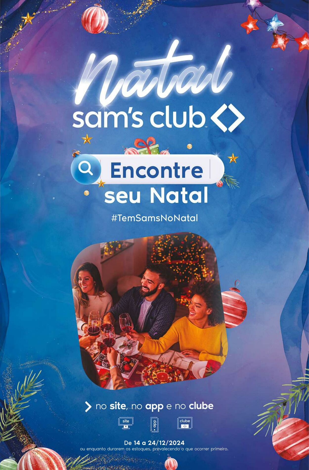 Folheto Sam's Club - Ofertas válidas de 14/12/2024 até 24/12/2024 14 dez, 2024 - 24 dez, 2024